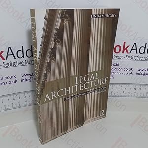 Bild des Verkufers fr Legal Architecture: Justice, Due Process and the Place of Law zum Verkauf von BookAddiction (ibooknet member)