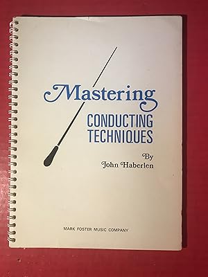 Bild des Verkufers fr Mastering Conducting Techniques zum Verkauf von COVENANT HERITAGE LIBRIS