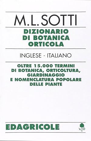 Bild des Verkufers fr Dizionario di botanica orticola inglese-italiano zum Verkauf von Il Salvalibro s.n.c. di Moscati Giovanni