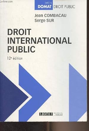 Seller image for Droit international public - 12e dition - "Prcis Domat/Droit public" for sale by Le-Livre