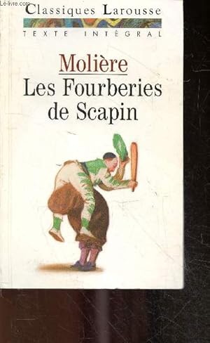 Image du vendeur pour Les fourberies de scapin, comedie - texte integral mis en vente par Le-Livre