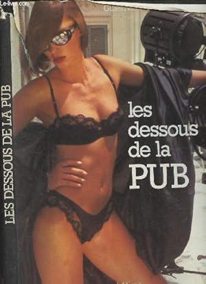 Image du vendeur pour Les dessous de la Pub mis en vente par Le-Livre