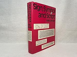 Seller image for Sign, Symbol and Script: An Account of Man's Efforts to Write. Translated from the German by George Unwin for sale by St Philip's Books, P.B.F.A., B.A.