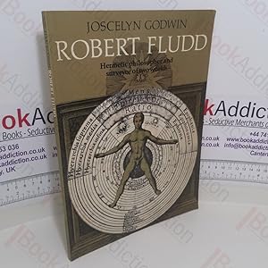 Image du vendeur pour Robert Fludd: Hermetic Philosopher and Surveyor of Two Worlds mis en vente par BookAddiction (ibooknet member)