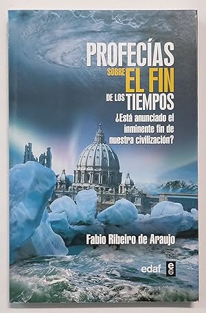 Seller image for PROFECAS SOBRE EL FIN DE LOS TIEMPOS. EST ANUNCIADO EL INMINENTE FIN DE NUESTRA CIVILIZACIN? LIBRO NUEVO!!! for sale by Grupo Letras
