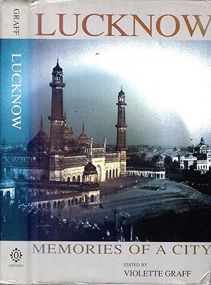 Bild des Verkufers fr Lucknow: Memories of a City zum Verkauf von Pendleburys - the bookshop in the hills