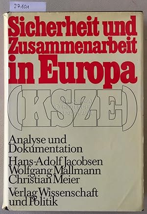 Bild des Verkufers fr Sicherheit und Zusammenarbeit in Europa (KSZE). Analyse und Dokumentation. [= Dokumente zur Auenpolitik, Bd. II] zum Verkauf von Antiquariat hinter der Stadtmauer