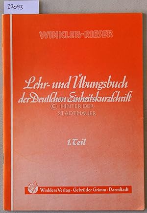 Bild des Verkufers fr Lehr- und bungsbuch der Deutschen Einheitskurzschrift. 1. Teil: Verkehrsschrift-Einfhrung. zum Verkauf von Antiquariat hinter der Stadtmauer