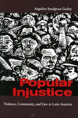 Immagine del venditore per Popular Injustice : Violence, Community, And Law in Latin America venduto da GreatBookPricesUK