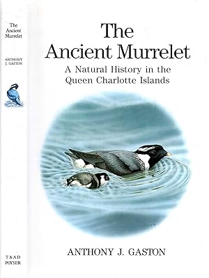 Image du vendeur pour The Ancient Murrelet: A Natural History in the Queen Charlotte Islands mis en vente par Pendleburys - the bookshop in the hills