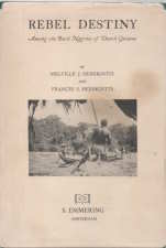 Seller image for Rebel destiny : among the bush Negroes of Dutch Guiana for sale by Harry E Bagley Books Ltd