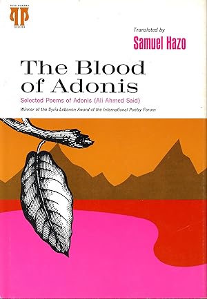 Seller image for The Blood of Adonis: Selected Poems of Adonis for sale by Bagatelle Books