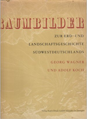 Bild des Verkufers fr Raumbilder zur Erd- und Landschaftsgeschichte Sdwestdeutschlands zum Verkauf von BuchSigel