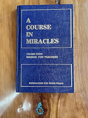 Immagine del venditore per Course in Miracles, A Volume Three Manual for Teachers venduto da Lifeways Books and Gifts