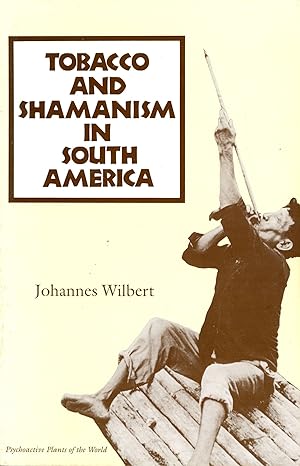 Seller image for Tobacco and Shamanism in South America for sale by Bagatelle Books
