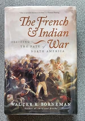 Seller image for The French And Indian War: Deciding the Fate of North America for sale by Books on the Square