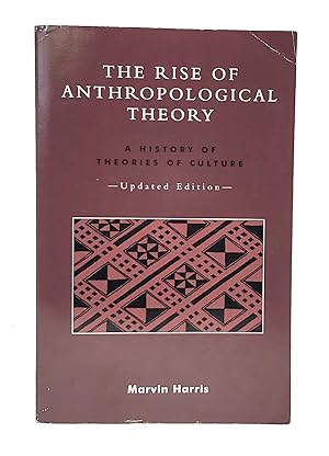 Seller image for The Rise of Anthropological Theory: A History of Theories of Culture (Updated Edition) for sale by Underground Books, ABAA