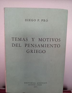 Temas y motivos del pensamiento griego / FIRMADO y DEDICADO