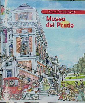 Seller image for Pequea historia del Museo del Padro for sale by Almacen de los Libros Olvidados