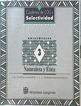 Imagen del vendedor de Aristteles: naturaleza y tica, Historia De La Filosofa, a la venta por Almacen de los Libros Olvidados