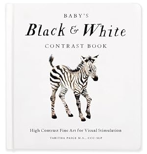 Immagine del venditore per Baby's Black and White Contrast Book : High-contrast Art for Visual Stimulation at Tummy Time venduto da GreatBookPricesUK