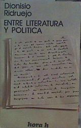 Seller image for Entre literatura y poltica for sale by Almacen de los Libros Olvidados