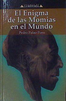 Image du vendeur pour El enigma de las momias en el mundo mis en vente par Almacen de los Libros Olvidados