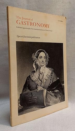 Imagen del vendedor de The Journal of Gastronomy, Special Facsimile Publication: Seventy-Five Receipts by Miss Eliza Leslie a la venta por Book House in Dinkytown, IOBA