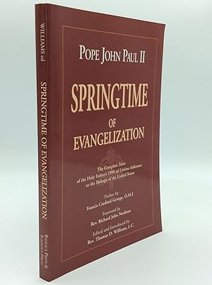 Immagine del venditore per SPRINGTIME OF EVANGELIZATION: The Complete Texts of the Holy Father's 1998 Ad Limina Addresses to the Bishops of the United States venduto da Kubik Fine Books Ltd., ABAA