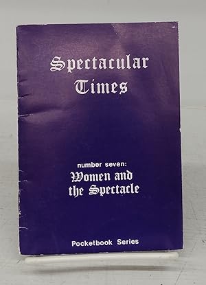 Immagine del venditore per Spectacular Times number seven: Women and the Spectacle venduto da Attic Books (ABAC, ILAB)