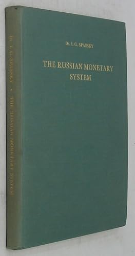 The Russian Monetary System: A Historico-Numismatic Survey (Revised and Enlarged Edition)