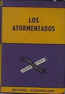 Bild des Verkufers fr Los Atormentados zum Verkauf von Almacen de los Libros Olvidados