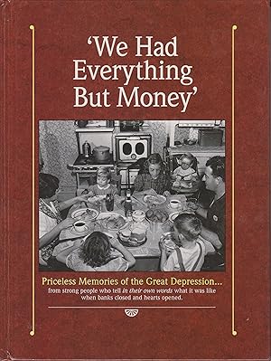 Seller image for We Had Everything, But Money for sale by Robinson Street Books, IOBA