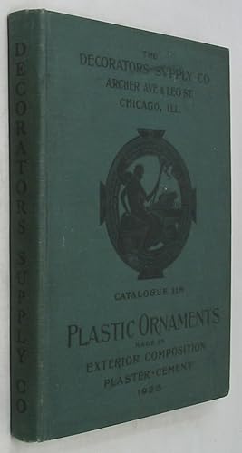 The Decorators Supply Co. Catalogue 118: Illustrated Catalogue of Plastic Ornaments Cast in Plast...