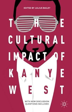 Seller image for Cultural Impact of Kanye West for sale by GreatBookPrices