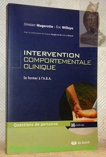 Seller image for Intervention comportementale clinique. Se former  l'A.B.A. for sale by Bouquinerie du Varis