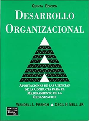 Immagine del venditore per Desarrollo Organizacional - Aportaciones De Las Ciencias De La Conducta Para El Mejoramiento De La Organizacin (Spanish Edition) venduto da Von Kickblanc