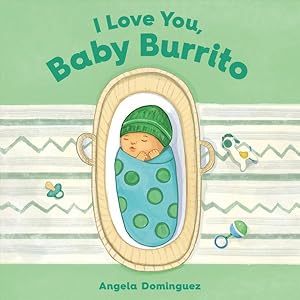 Seller image for I Love You, Baby Burrito for sale by GreatBookPrices