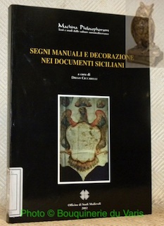 Seller image for Segni manuali e decorazione nei documenti siciliani. Machina Philosophorum 1. for sale by Bouquinerie du Varis