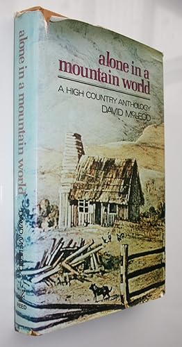 Alone in a Mountain World. A High Country Anthology