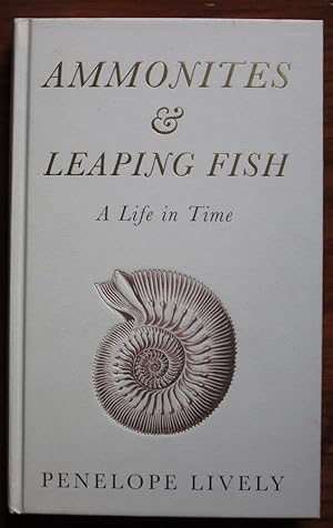 Seller image for Ammonites and Leaping Fish: A Life in Time for sale by C L Hawley (PBFA)