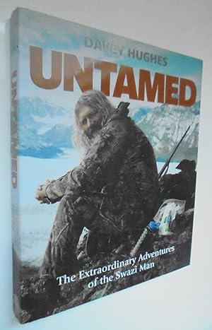 Seller image for Untamed - The Extraordinary Adventures of the Swazi Man for sale by Phoenix Books NZ