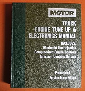 Seller image for Motor Truck Engine Tune Up and Electronics Manual, 1987-1992. Professional Service Trade Edition for sale by GuthrieBooks