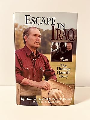 Imagen del vendedor de Escape in Iraq: The Thomas Hamill Story [SIGNED BY BOTH AUTHORS] a la venta por Vero Beach Books