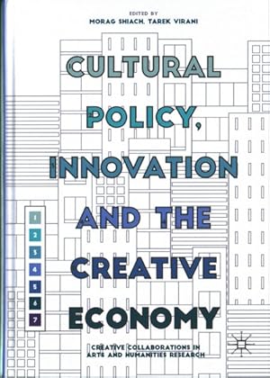 Immagine del venditore per Cultural Policy, Innovation and the Creative Economy : Creative Collaborations in Arts and Humanities Research venduto da GreatBookPrices
