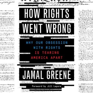 Seller image for How Rights Went Wrong : Why Our Obsession With Rights Is Tearing America Apart for sale by GreatBookPrices