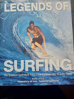 Immagine del venditore per Legend Of Surfing : The Greatest Surfriders from Duke Kahanamoku to Kelly Slater venduto da Bookies books