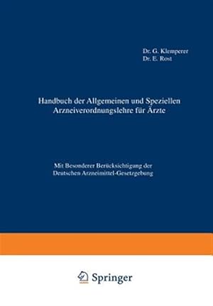 Imagen del vendedor de Handbuch Der Allgemeinen Und Speziellen Arzneiverordnungslehre Fr zte : Mit Besonderer Bercksichtigung Der Deutschen Arzneimittel-gesetzgebung -Language: german a la venta por GreatBookPrices