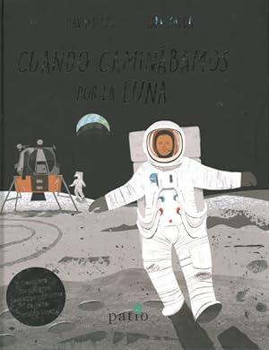 Seller image for Cuando caminabamos por la luna / When We Walked on the Moon -Language: spanish for sale by GreatBookPrices
