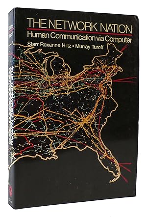 Imagen del vendedor de THE NETWORK NATION Human Communication Via Computer a la venta por Rare Book Cellar
